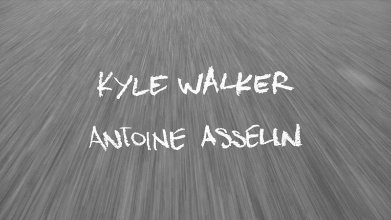Kyle Walker & Antoine Asselin
